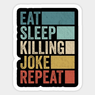 Funny Eat Sleep Joke Name Repeat Retro Vintage Sticker